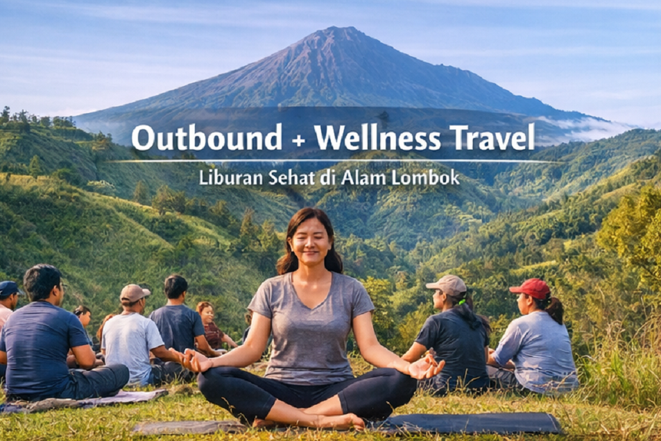 WELNEES by Lombok Outbound